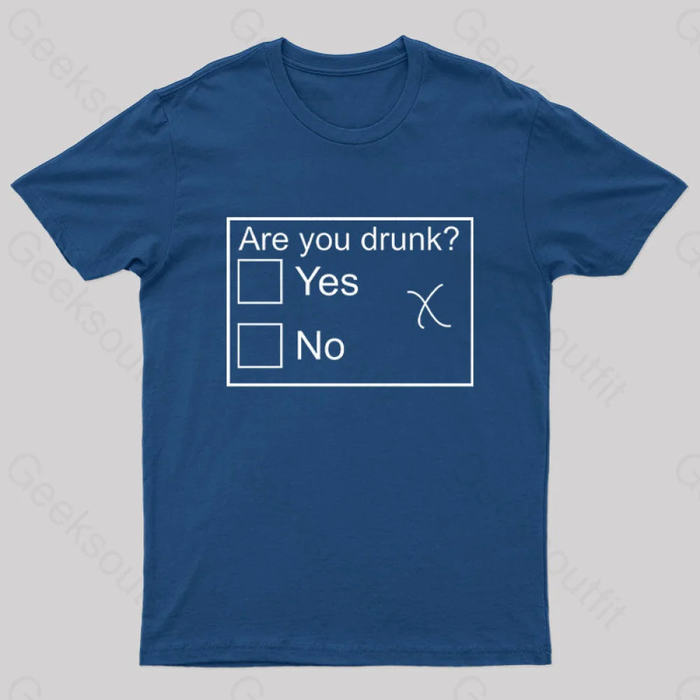 Are You Drunk Nerd T-Shirt