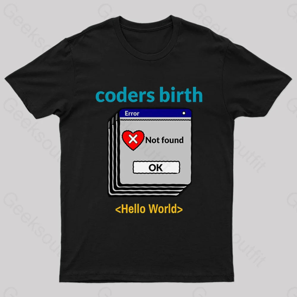 Coders Birth Hello World Geek T-Shirt