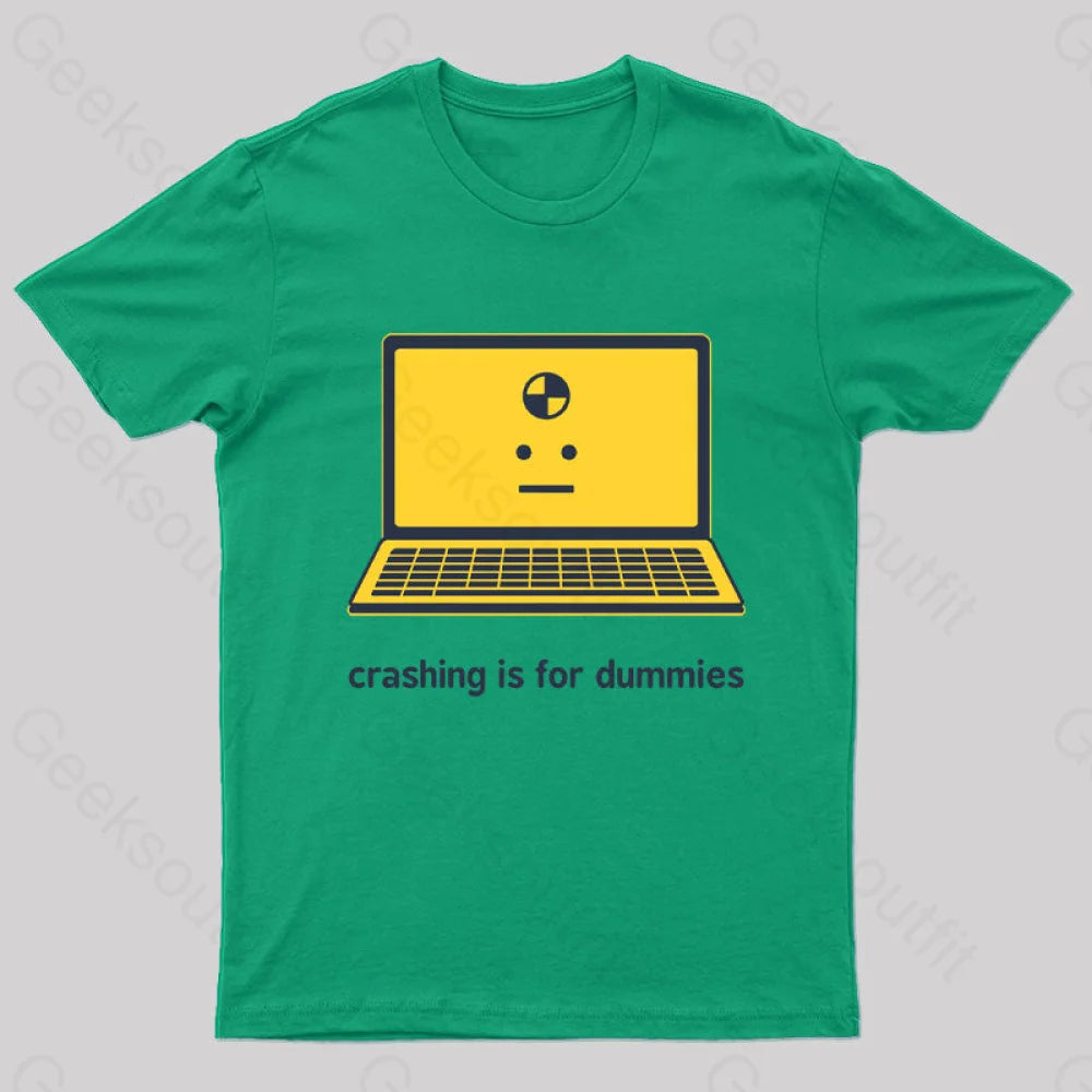 Crashing is for Dummies Nerd T-Shirt