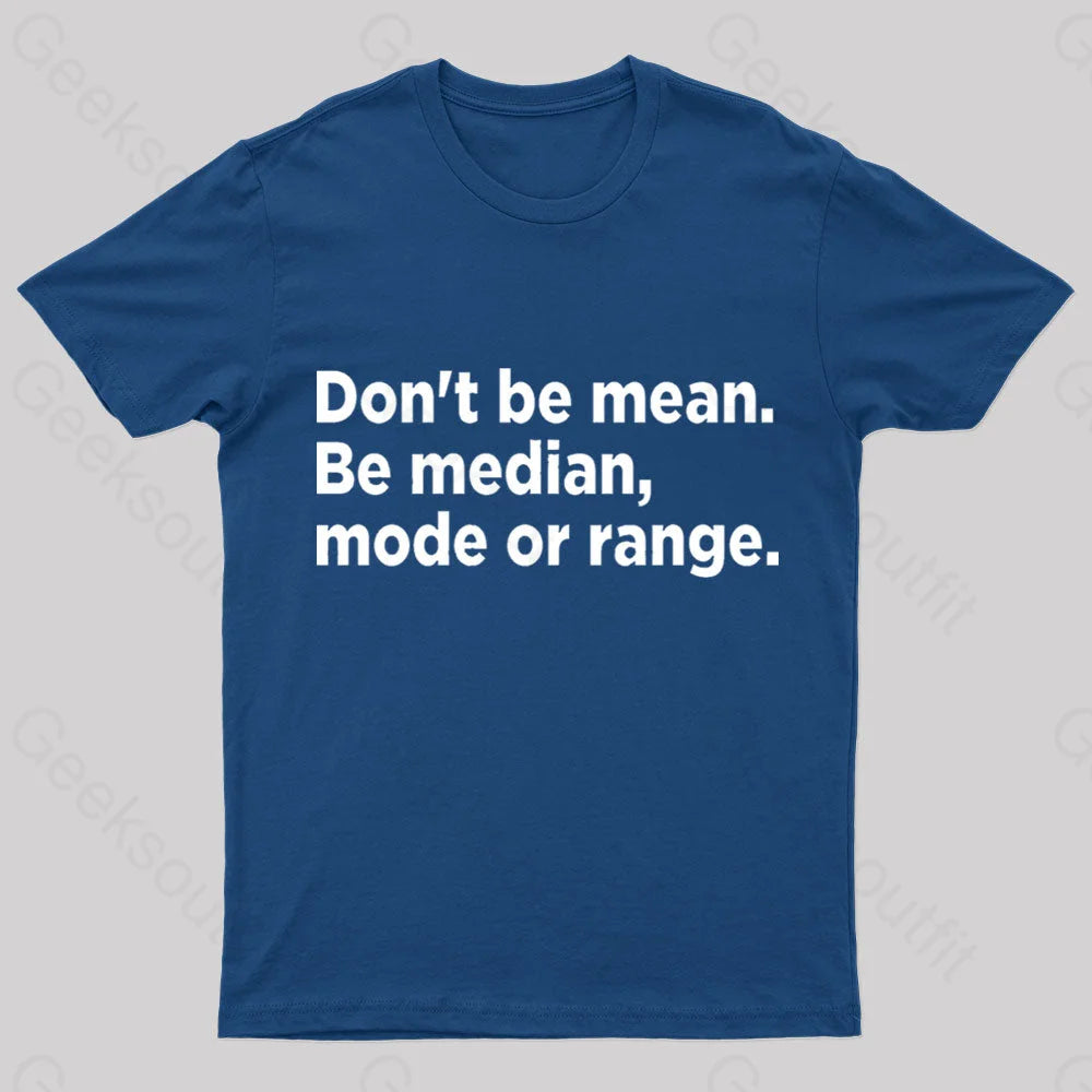 Don't Be Mean Nerd T-Shirt