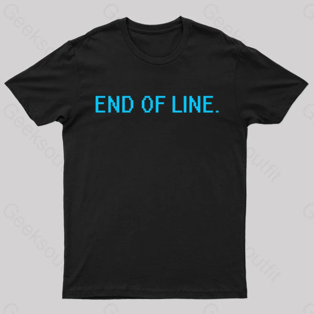 End Of Line Nerd T-Shirt