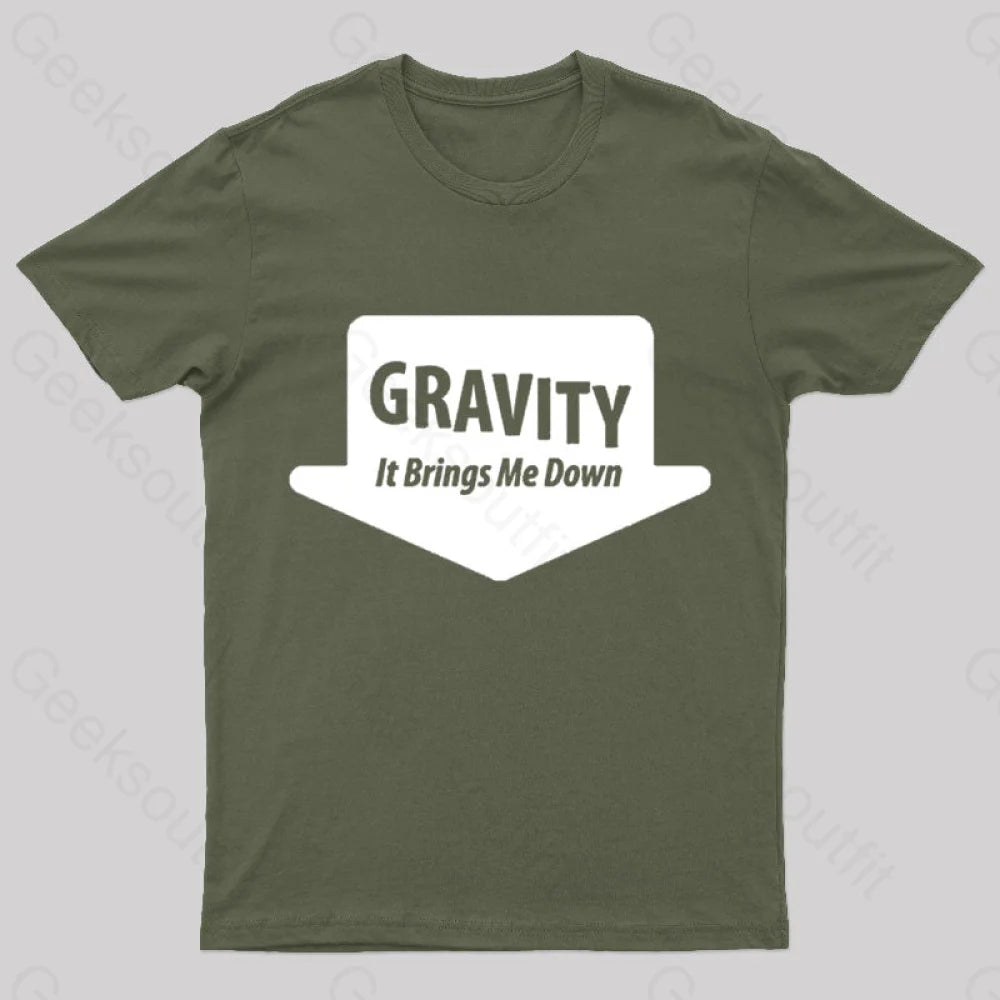 Gravity Brings Me Down Nerd T-Shirt