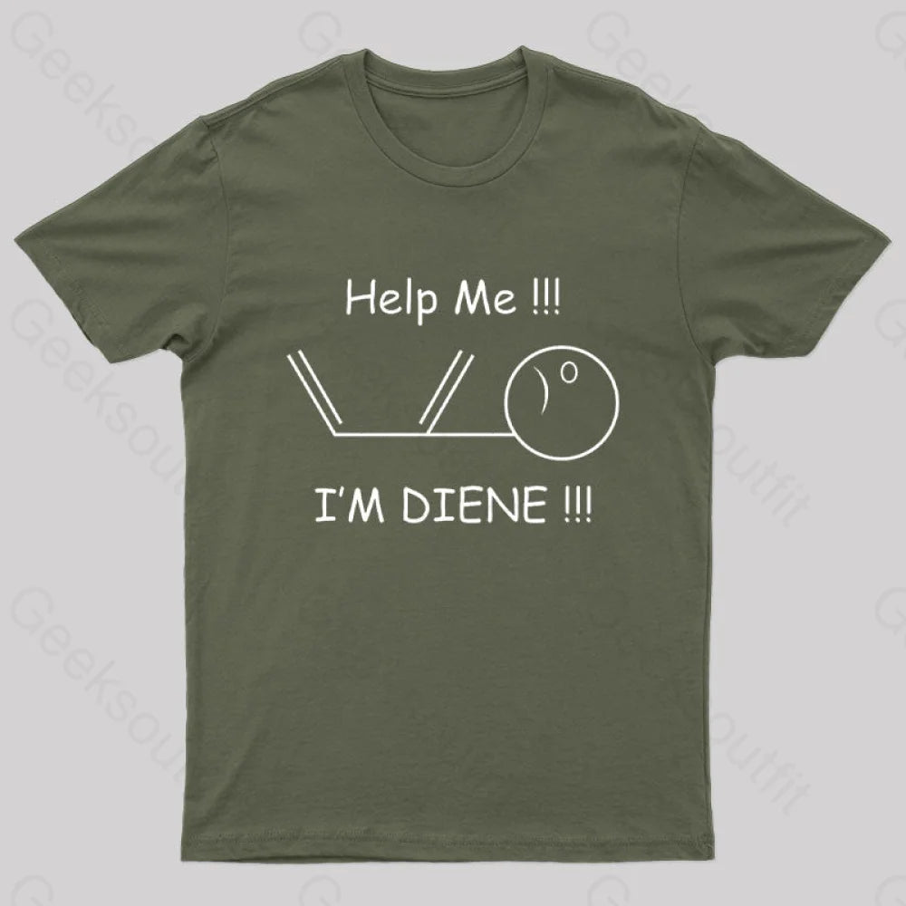 Help Me I'm Diene Geek T-Shirt