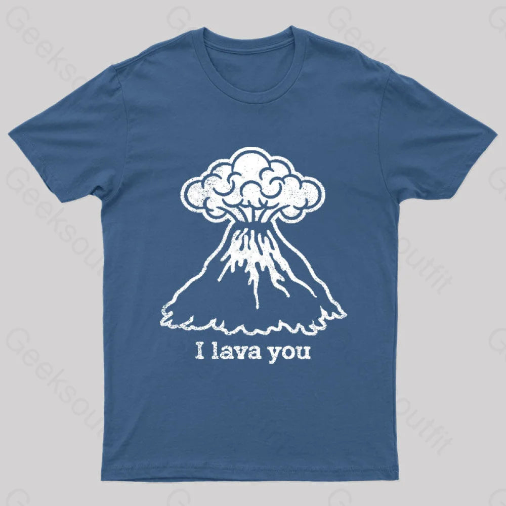 I Lava You Geek T-Shirt