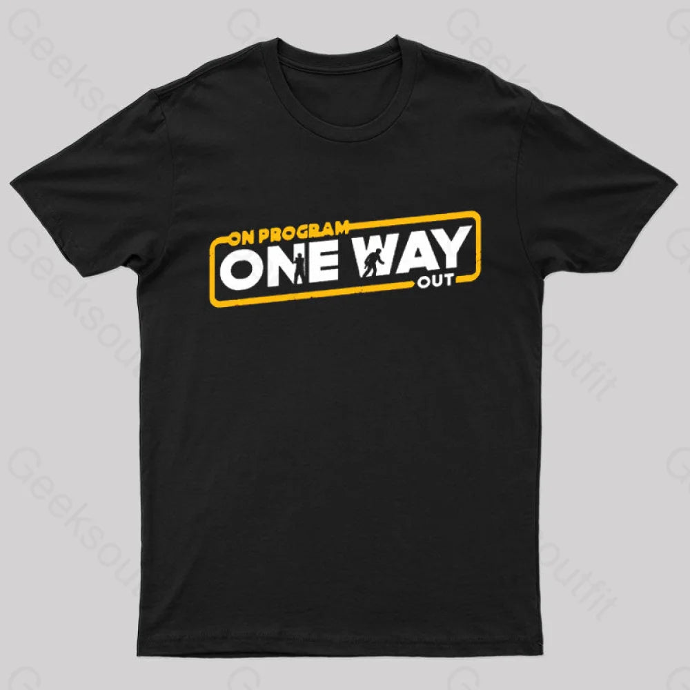 On Program: One Way Out Nerd T-Shirt