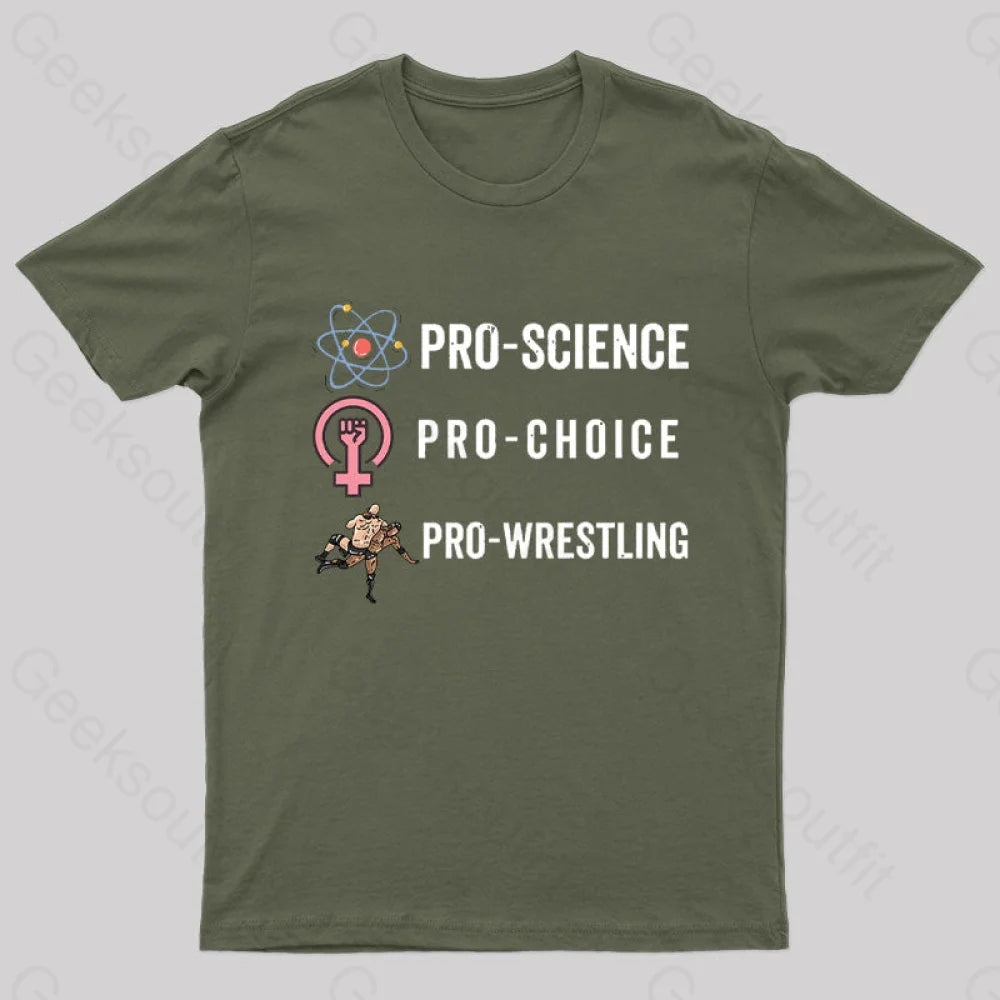 Pro Science Pro Choice Pro Wrestlig Nerd T-Shirt