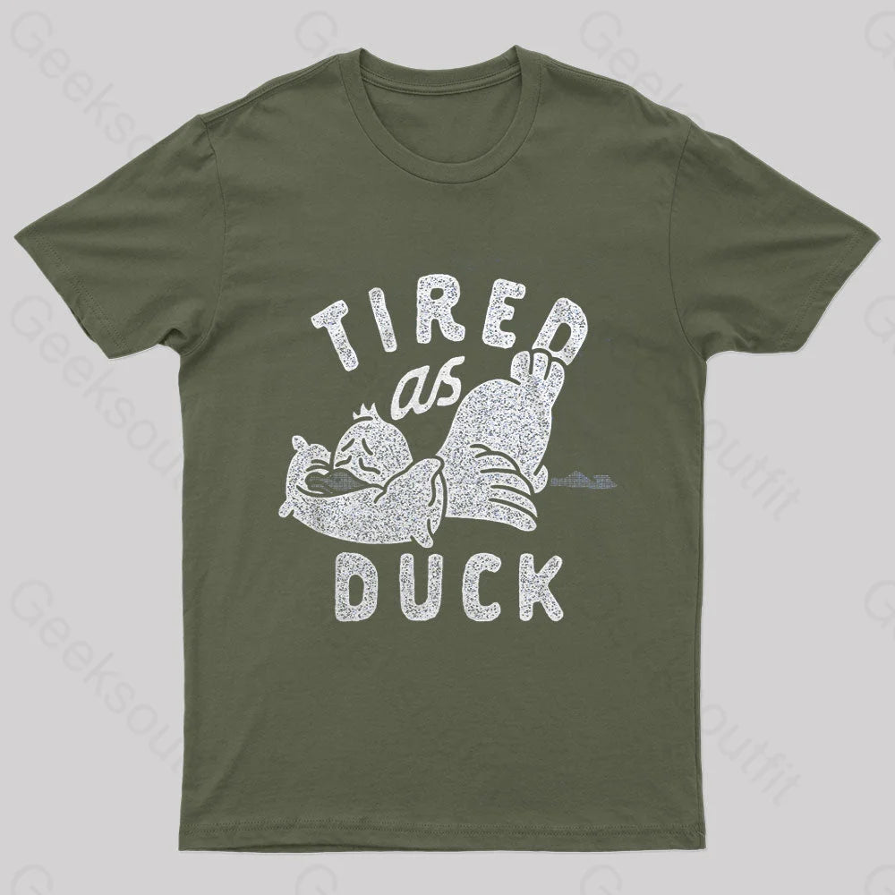 Tired As Duck Nerd T-Shirt